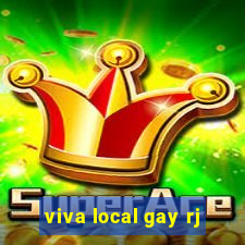 viva local gay rj